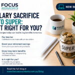 Salary Sacrifice Into Super: Is It Right for You?